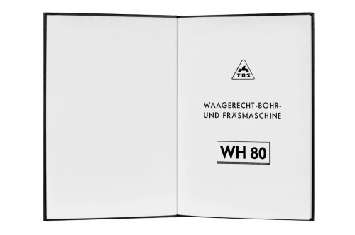 Wytaczarka TOS WH-80 Dokumentacja Techniczno-Ruchowa [DE]