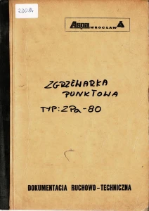 Dokumentacja DTR, instrukcja Zgrzewarka ZPa-80 (PL)