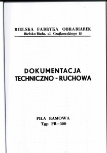 Dokumentacja DTR piła ramowa PR-300