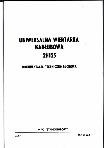 Dokumentacja DTR Wiertarka kadłubowa 2H125